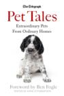 Pet Tales : Extraordinary Pets From Ordinary Homes - eBook