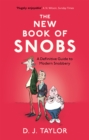 The New Book of Snobs : A Definitive Guide to Modern Snobbery - Book