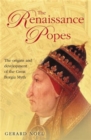 The Renaissance Popes: Culture, Power, and the Making of the Borgia Myth - eBook