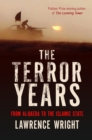 The Terror Years : From al-Qaeda to the Islamic State - eBook