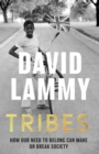 Tribes : A Search for Belonging in a Divided Society - Book