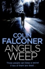 Angels Weep : A twisted and gripping authentic London crime thriller from the bestselling author - eBook