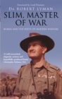 Slim, Master of War : Burma, 1942-5 - Book