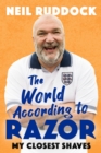 The World According to Razor : My Closest Shaves - eBook