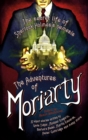 The Mammoth Book of the Adventures of Moriarty : The Secret Life of Sherlock Holmes's Nemesis   37 short stories - eBook