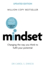 Mindset - Updated Edition : Changing The Way You think To Fulfil Your Potential - Book