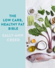 The Low-Carb, Healthy Fat Bible - Book
