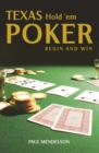 Texas Hold 'Em Poker: Begin and Win - eBook