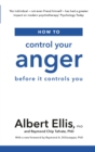 How to Control Your Anger : Before it Controls You - eBook