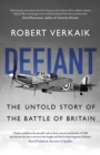 Defiant : The Untold Story of the Battle of Britain - eBook