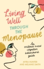 Living Well Through The Menopause : An evidence-based cognitive behavioural guide - eBook