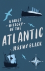 A Brief History of the Atlantic - eBook