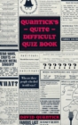 Quantick's Quite Difficult Quiz Book - eBook