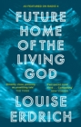 Future Home of the Living God - eBook