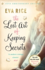The Lost Art of Keeping Secrets : The bestselling coming-of-age novel from the author of This Could Be Everything - eBook