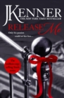 Release Me : The first irresistibly sexy novel in the iconic Stark series - eBook