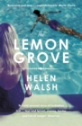 The Lemon Grove : The bestselling summer sizzler - A Radio 2 Bookclub choice - Book