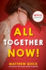 All Together Now! : Now a major new Netflix film - eBook