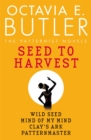 Seed to Harvest : the complete Patternist series from the New York Times bestselling author - eBook