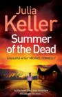 Summer of the Dead (Bell Elkins, Book 3) : A riveting thriller of secrets and murder - eBook