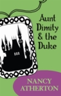 Aunt Dimity and the Duke (Aunt Dimity Mysteries, Book 2) : A cosy tale of mystery and secrets - eBook