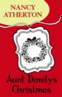 Aunt Dimity's Christmas (Aunt Dimity Mysteries, Book 5) : A cosy Christmas mystery - eBook