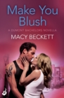 Make You Blush: A Dumont Bachelors enovella 0.5 (A fun, sexy romantic comedy) - eBook