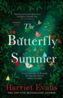 The Butterfly Summer : From the Sunday Times bestselling author of THE GARDEN OF LOST AND FOUND and THE WILDFLOWERS - eBook