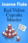 Red Velvet Cupcake Murder (Hannah Swensen Mysteries, Book 16) : An enchanting mystery of cakes and crime - eBook