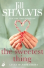 The Sweetest Thing : Another spellbinding romance from Jill Shalvis - Book
