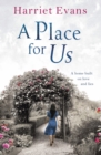 A Place for Us : An unputdownable tale of families and keeping secrets by the SUNDAY TIMES bestseller - eBook
