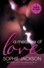 A Measure of Love: A Pound of Flesh Book 3 : A powerful, addictive love story - eBook
