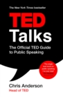 TED Talks : The official TED guide to public speaking: Tips and tricks for giving unforgettable speeches and presentations - eBook
