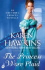 The Princess Wore Plaid: A Princes of Oxenburg Novella 2.5 - eBook
