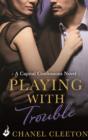 Playing With Trouble: Capital Confessions 2 - eBook