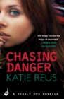 Chasing Danger: A Deadly Ops Novella 2.5 (A series of thrilling, edge-of-your-seat suspense) - eBook