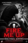 Fire Me Up: Deacons of Bourbon Street 2 (A wild biker romance) - eBook