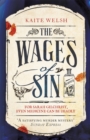 The Wages of Sin : A compelling tale of medicine and murder in Victorian Edinburgh - Book