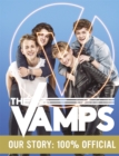 The Vamps: Our Story : 100% Official - eBook