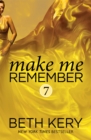 Make Me Remember (Make Me: Part Seven) - eBook