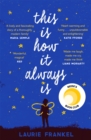 This Is How It Always Is : A REESE'S BOOK CLUB PICK - eBook