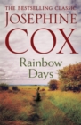 Rainbow Days : A dramatic saga pulsing with heartache - Book