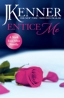 Entice Me: A Stark Ever After Novella - eBook