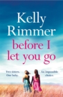 Before I Let You Go : The brand new gripping pageturner of love and loss from the bestselling author - eBook