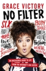 No Filter : An Uncensored Guide to Life From the Internet's Big Sister - eBook