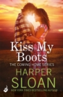 Kiss My Boots: Coming Home Book 2 - eBook