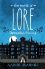 The World of Lore, Volume 3: Dreadful Places : Now a major online streaming series - eBook