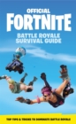 FORTNITE Official: The Battle Royale Survival Guide - eBook