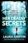 Her Deadly Secrets : A nailbitingly suspenseful thriller that will have you on the edge of your seat! - eBook