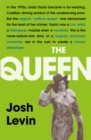 The Queen : The gripping true tale of a villain who changed history - Book